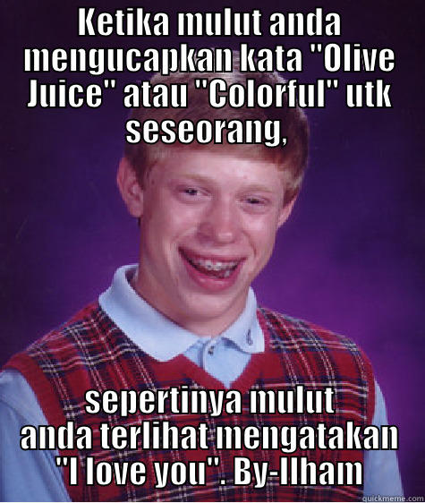 KETIKA MULUT ANDA MENGUCAPKAN KATA 