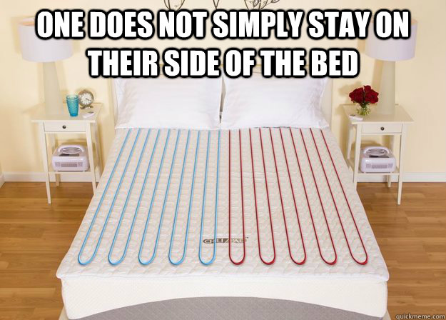 One Does not simply stay on their side of the bed   One Does Not Simply