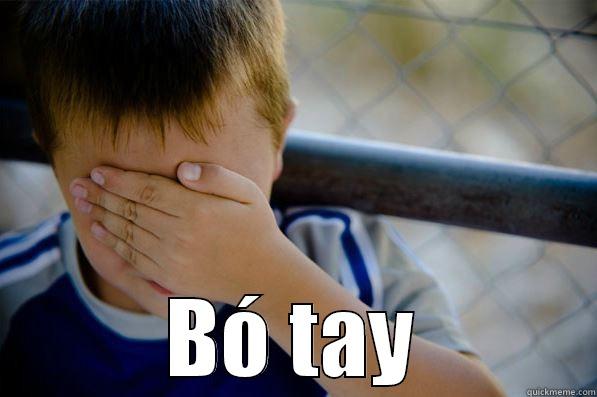  BÓ TAY Confession kid
