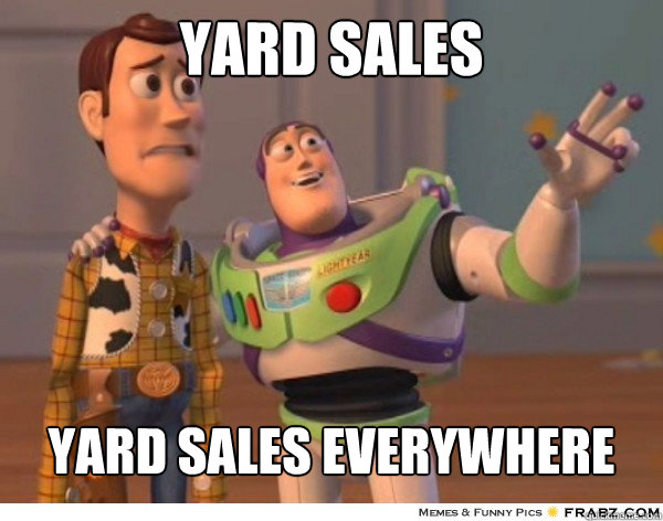 Yard sales yard sales everywhere - Yard sales yard sales everywhere  Buzzlightyear