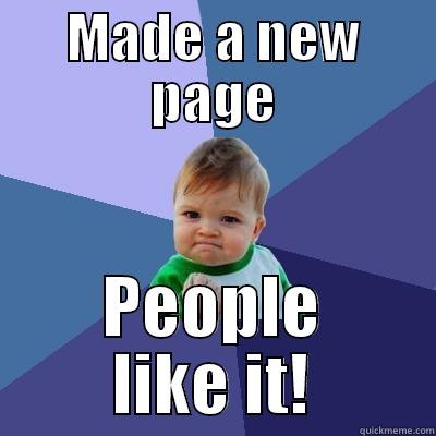 MADE A NEW PAGE PEOPLE LIKE IT! Success Kid