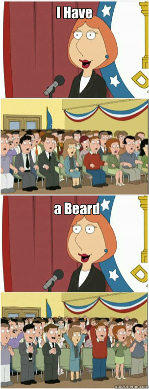 I Have a Beard  911 lois
