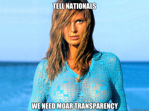 Tell nationals we need moar transparency  transparency