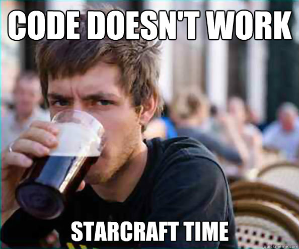 code doesn't work starcraft time  Lazy College Senior