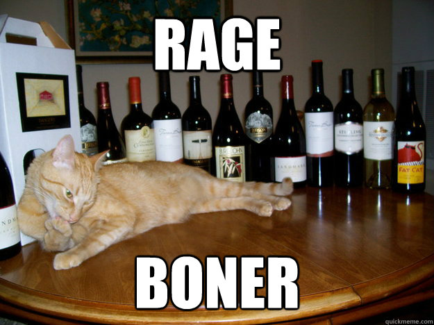 rage  boner
 - rage  boner
  Seductive Cat