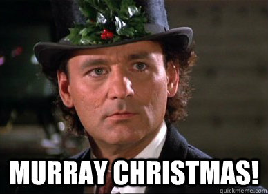 Murray Christmas!  murray christmas