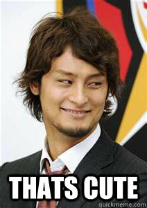  Thats Cute  Yu Darvish