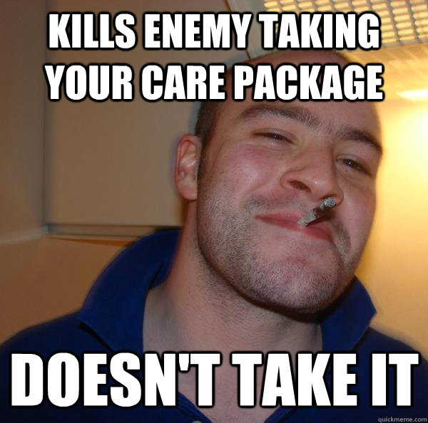 Kills enemy taking your care package Doesn't take it - Kills enemy taking your care package Doesn't take it  Misc