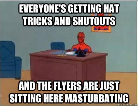 everyone's getting hat tricks and shutouts and the flyers are just sitting here masturbating  Spiderman Desk