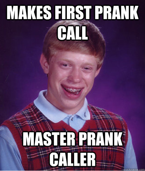 makes first prank call master prank caller  Bad Luck Brian