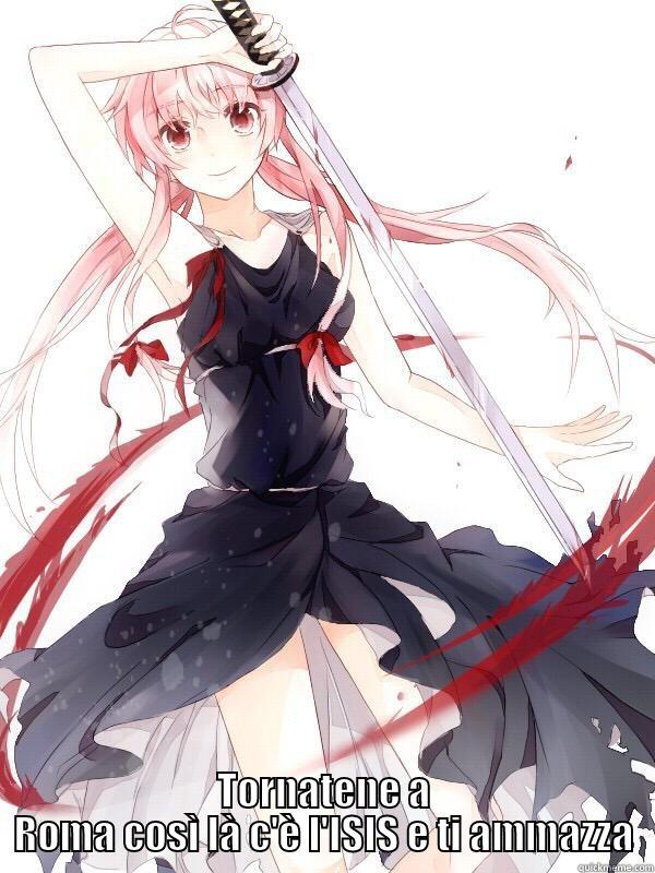  TORNATENE A ROMA COSÌ LÀ C'È L'ISIS E TI AMMAZZA Misc