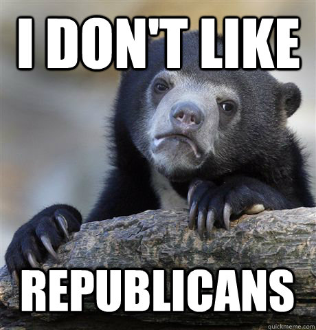 I don't like republicans  Confession Bear