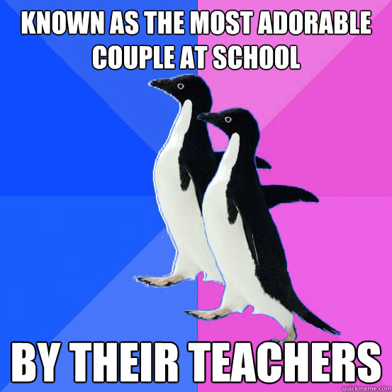 known as the most adorable couple at school by their teachers  Socially Awkward Couple