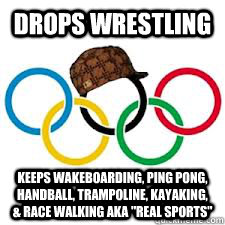 Drops Wrestling Keeps Wakeboarding, Ping Pong, Handball, Trampoline, Kayaking, & Race Walking aka 