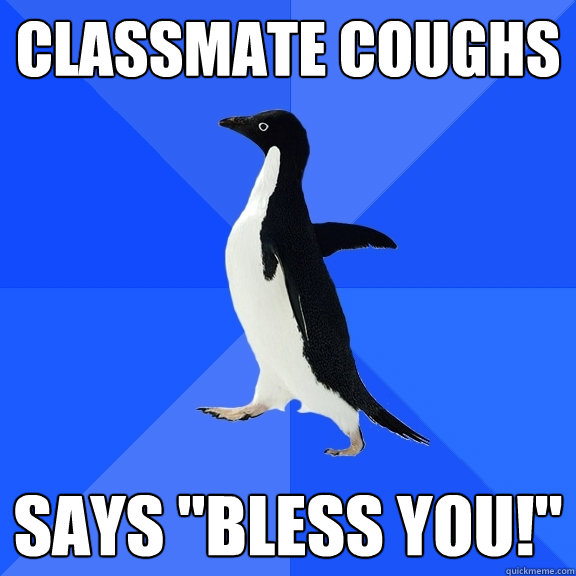 Classmate Coughs SAYS 