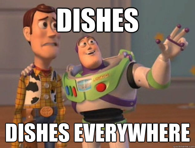 Dishes Dishes everywhere  Buzz Lightyear