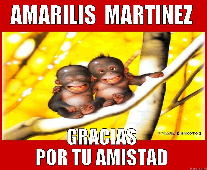 AMARILIS  MARTINEZ GRACIAS POR TU AMISTAD Misc