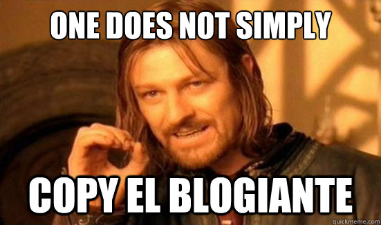 One Does Not Simply  Copy El Blogiante  Boromir