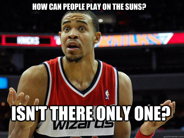 How can people play on the Suns? Isn't there only one?  JaVale McGee