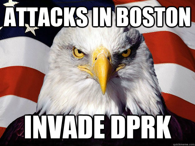 Attacks in Boston Invade DPRK  Evil American Eagle