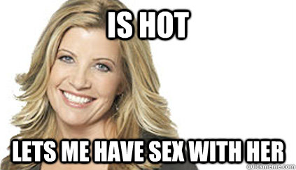 Is hot lets me have sex with her  