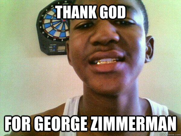 THANK GOD FOR GEORGE ZIMMERMAN  thug Trayvon Martin