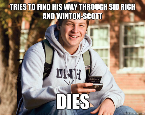 Tries to find his way through sid rich and winton-scott dies  College Freshman