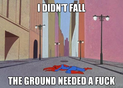 I didn't fall the ground needed a fuck - I didn't fall the ground needed a fuck  Misc