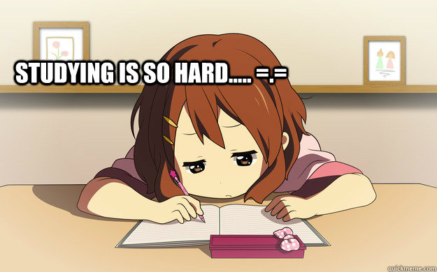 studying is so hard..... =.=  study time