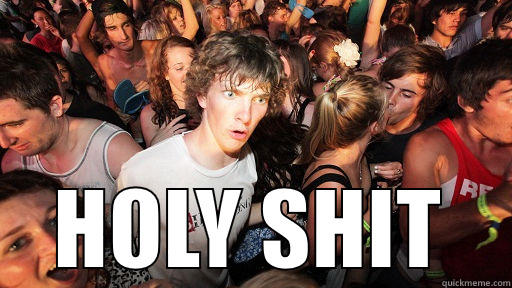  HOLY SHIT Sudden Clarity Clarence