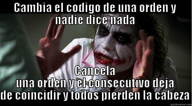 Rios y sus ordenes - CAMBIA EL CODIGO DE UNA ORDEN Y NADIE DICE NADA CANCELA UNA ORDEN Y EL CONSECUTIVO DEJA DE COINCIDIR Y TODOS PIERDEN LA CABEZA Joker Mind Loss