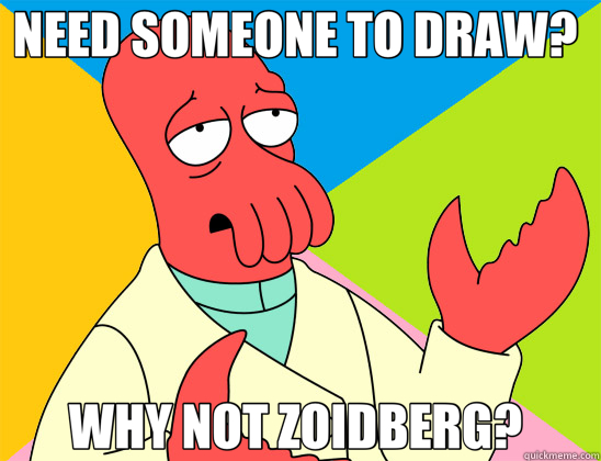 NEED SOMEONE TO DRAW?  WHY NOT ZOIDBERG?   Futurama Zoidberg 