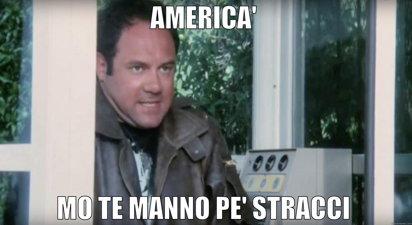 AMERICA' MO TE MANNO PE' STRACCI Misc