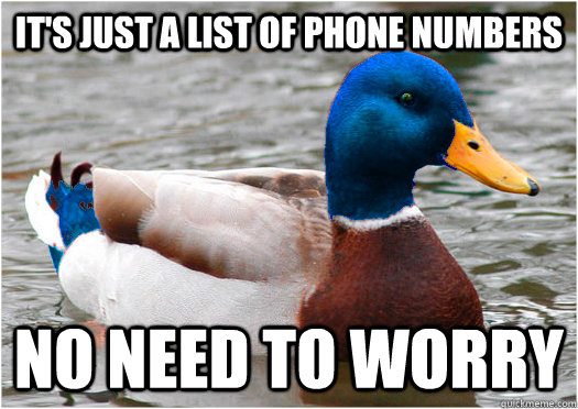 It's just a list of phone numbers No need to worry  