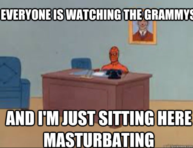 Everyone is watching the grammys and i'm just sitting here masturbating  masterbating spider man