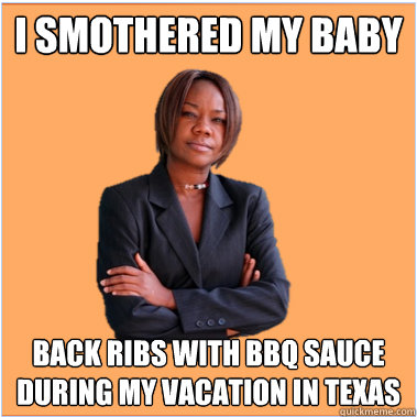 I smothered my baby back ribs with BBQ sauce during my vacation in Texas - I smothered my baby back ribs with BBQ sauce during my vacation in Texas  Successful Black Woman