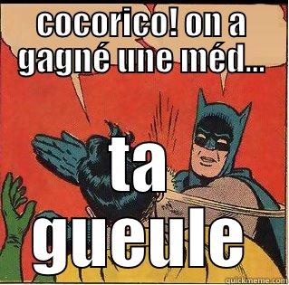 COCORICO! ON A GAGNÉ UNE MÉD... TA GUEULE Slappin Batman