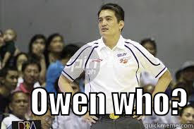        OWEN WHO? Misc