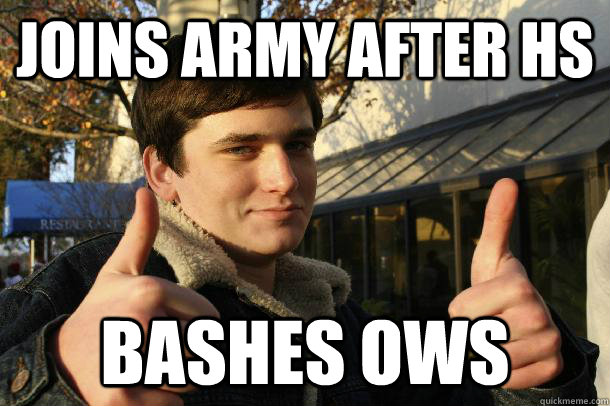 joins army after hs bashes ows  Inflated sense of worth Kid