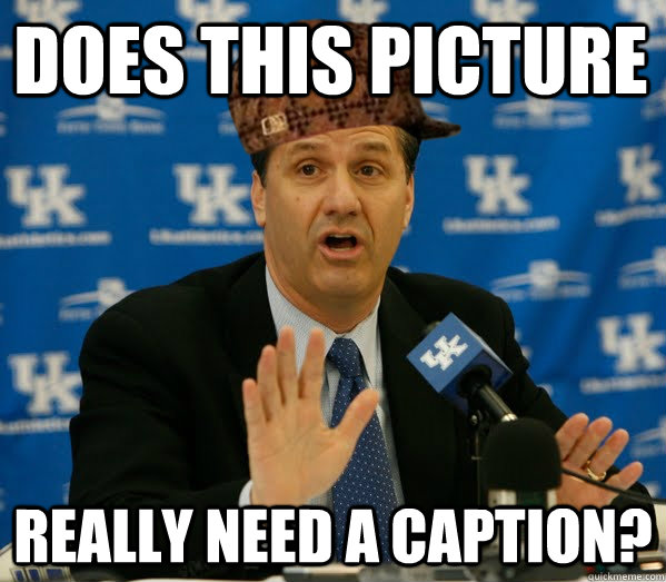 Does this picture really need a caption?  Scumbag John Calipari