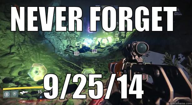 Destiny Loot Cave - NEVER FORGET 9/25/14 Misc