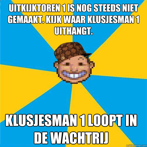 Uitkijktoren 1 is nog steeds niet gemaakt. Kijk waar klusjesman 1 uithangt. Klusjesman 1 loopt in de wachtrij  Scumbag Rollercoaster Tycoon Guest