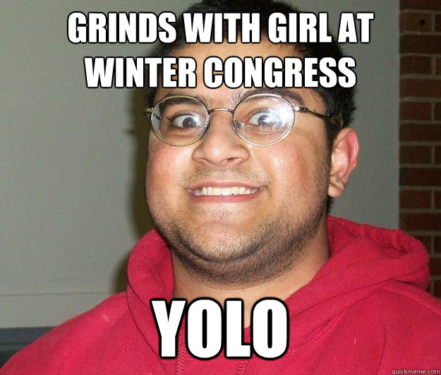 grinds with girl at winter congress YOLO  Nerdy indian boy
