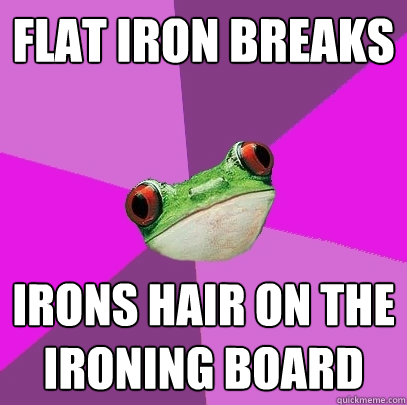 Flat iron breaks Irons hair on the ironing board  - Flat iron breaks Irons hair on the ironing board   Foul Bachelorette Frog