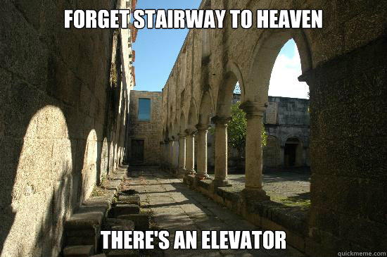 forget stairway to heaven there's an elevator  
