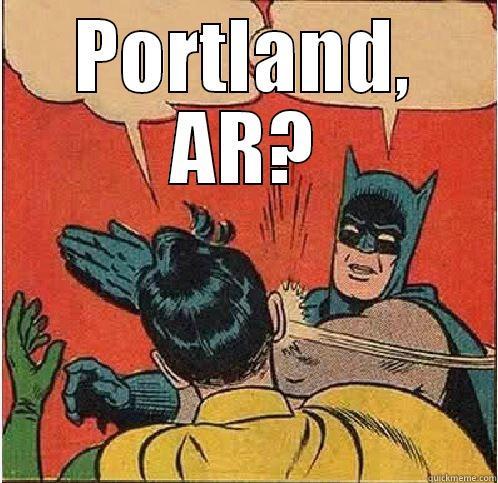 PORTLAND, AR?  Batman Slapping Robin