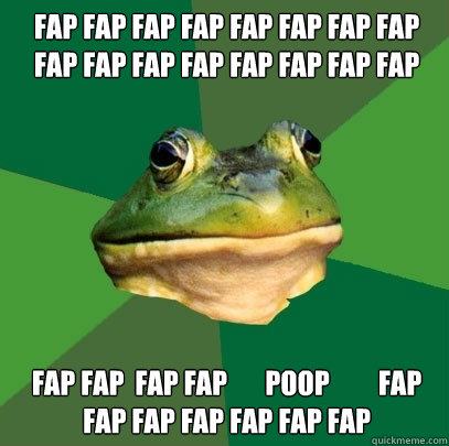 fap fap fap fap fap fap fap fap fap fap fap fap fap fap fap fap fap fap fap fap fap fap fap fap fap fap fap  fap fap  fap fap       poop         fap fap fap fap fap fap fap  Foul Bachelor Frog