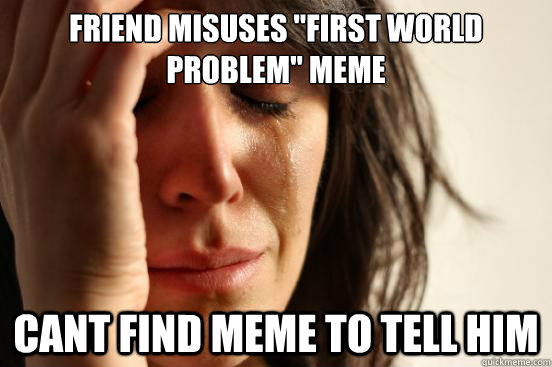 Friend misuses 