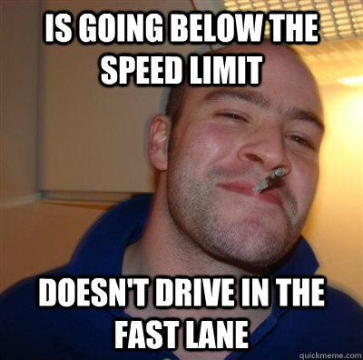 is going below the speed limit doesn't drive in the fast lane  GGG plays SC
