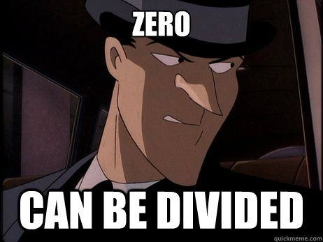 Zero Can be divided - Zero Can be divided  Jack Napier